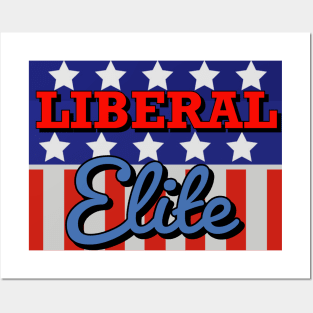 Liberal Elite (graphic bg) Posters and Art